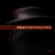 Dubvaders presents: From the vaults #14