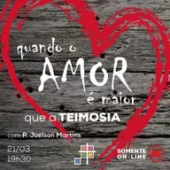 Quando o amor é maior que a teimosia