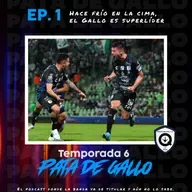 T6 Ep.1 Hace frío en la cima, el Gallo es superlíder