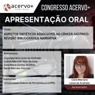 Apresentação oral: Aspectos dietéticos associados ao câncer gástrico: revisão bibliográfica narrativa