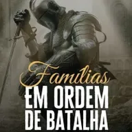 #TemQueLer - "Famílias em Ordem de Batalha: Salve sua família de joelhos"