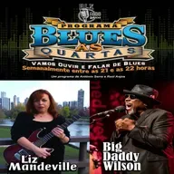 Blues às Quartas - Liz Mandeville e Big Daddy Wilson - Programa 190 - António Serra e Raul Anjos