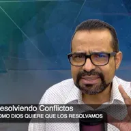 #140 - Resolviendo Conflictos Como Dios Quiere Que Los Resolvamos