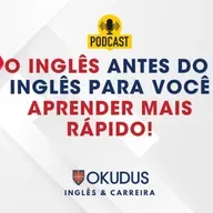 Tudo que você saber antes de começar a estudar Inglês!