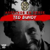 Asesinos 1x08: Ted Bundy, El Asesino De Mujeres, Podcast De Crímenes Reales Narrado En Español.