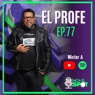 Saca el Spot - Ep. 77- EL PROFE