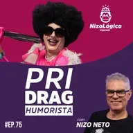 PRI DRAG - HUMORISTA - NIZOLÓGICO #75