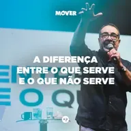 A diferença entre o que serve e o que não serve // Pr. Samuel