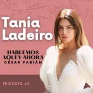 La pasarela de mi vida con Tania Ladeiro - E66