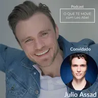 Ep 67: “Um Homem, muitos Talentos” | Julio Assad