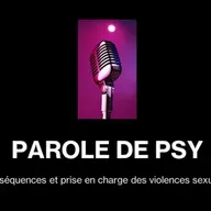 Parole de psy. Conséquences et prise en charge des violences sexuelles