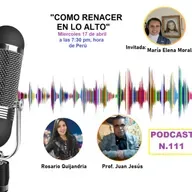 "Nacer en lo alto" Podcast # 111