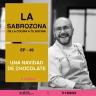 LA SABROZONA - EP 49 - UNA NAVIDAD DE CHOCOLATE