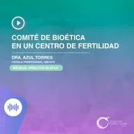 E142 - Comité de bioética en un centro de fertilidad
