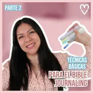 DEVOCIONAL | Técnicas básicas para el Bible Journaling | Bible Journaling Parte 2 - Diana blanquel