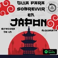 Guia para Sobrevivir en Japón en Bitácora de una Alquimista