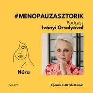 #menopauzasztorik - Nóra: Már tenni kell azért, hogy jó formában legyek testileg és szellemileg