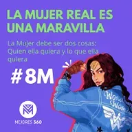 82. La Mujer Real es una Maravilla (VIDEO PODCAST)
