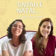 #55 "ENTÃO É NATAL... E O QUE VOCÊ FEZ?"