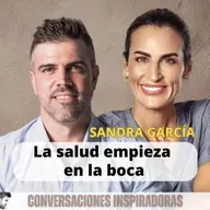 "La salud empieza en tu boca" - Parte I - Sandra Garcia