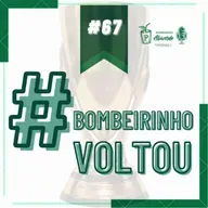 Bombeirinho #67: #BombeirinhoVoltou