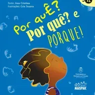 Por quê? Por quê? Porque!