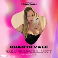 #95 Quanto vale seu unfollow? (com Jennifer Prioli)
