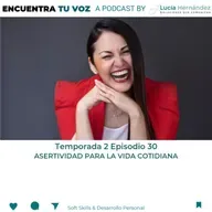 E.30.T.2 ASERTIVIDADPARALA VIDA COTIDIANA