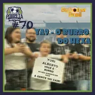Porpeta Redonda #70 – YA9, o BURRO do Hexa