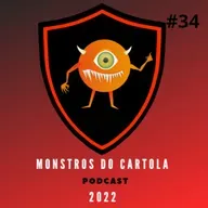 Monstros do Cartola 2022 - #34 - Dicas para mitar na trigésima quarta rodada