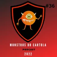 Monstros do Cartola 2022 - #36 - Dicas para mitar na trigésima sexta rodada