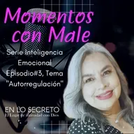 Serie Inteligencia Emocional Episodio#3, Tema "Autorregulación"