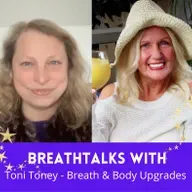 BreathTalks with Toni Toney