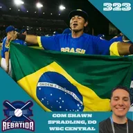 Rebatida Podcast 323 - A copa do mundo é nossa! (Episódio bilíngue com Shawn Spradling do WBC Central Podcast)