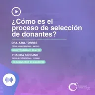 E140 - ¿Cómo es el proceso de selección de donantes?