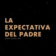 La Expectativa del Padre | Alejandro Morales