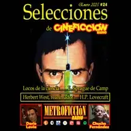 Selecciones de Cineficción Radio #24 - Ciencia loca