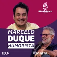MARCELO DUQUE (HUMORISTA) - NIZOLÓGICO #74