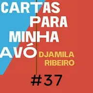 #37 Cartas para minha avó