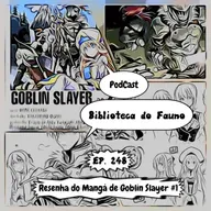 (E 248) - Resenha do Mangá Goblin Slayer #1