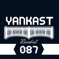 Yankast 087 - Respeita o Yankees, a melhor campanha!