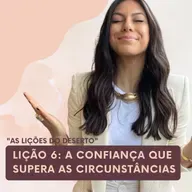 Lição 6 - A confiança que supera as circunstâncias