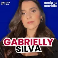 127 | Fashion Buyer no Canadá, com Gabrielly Silva