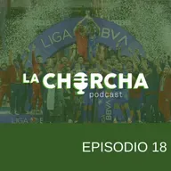 Episodio 18 - ¡CRUZ AZUL CAMPEÓN!