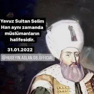 Islam Halifesi Yavuz Sultan Selim Han