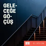 3te2. BÖLÜM 61 - Geleceğe Göçüş