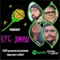 Podcast RPG com Jambu #13 | O RPG presencial está perdendo espaço para o online?