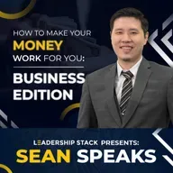 How To Make Your Money Work For You (Business Edition) | Sean Speaks