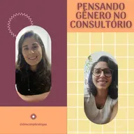 #57 PENSANDO GÊNERO NO CONSULTÓRIO