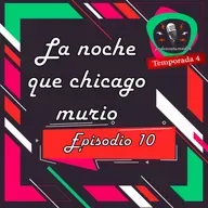 La Noche Que Chicago Murio